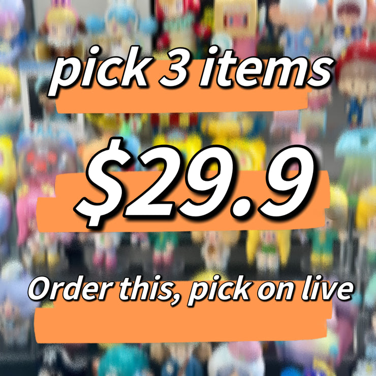 【SALE】$29.9 pick 3 toys on LIVE Promotion